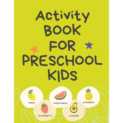预订Activity Book for Preschool Kids.Contains the Alphabet, Tracing Letters, Coloring Pages,Prepositions