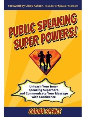 预订Public Speaking Super Powers:Unleash Your Inner Speaking Superhero and Communicate Your Message with Confidence