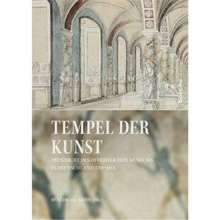 预订【德语】 Tempel der Kunst, m. CD-ROM:Die Geburt des ?ffentlichen Museums in Deutschland 1701