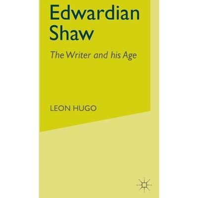预订不退不换Edwardian Shaw:The Writer and his Age