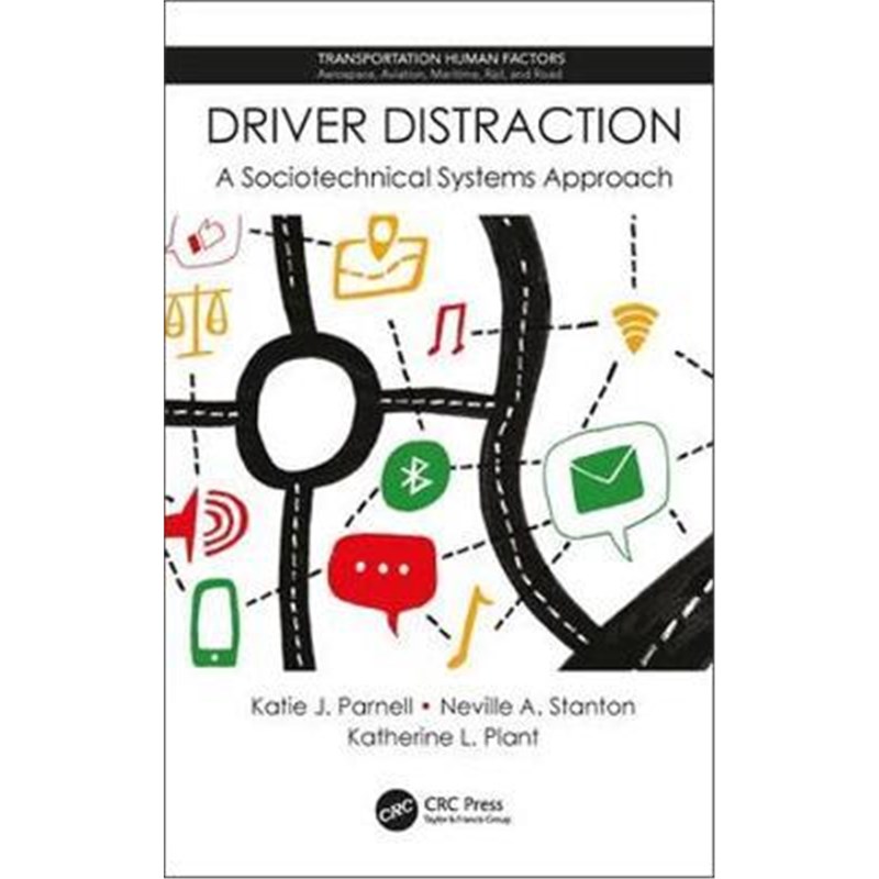 按需印刷Driver Distraction:A Sociotechnical Systems Approach[9781138606814]