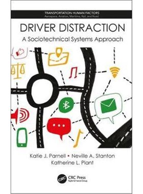 按需印刷不退不换Driver Distraction:A Sociotechnical Systems Approach[9781138606814]