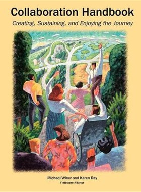 按需印刷Collaboration Handbook:Creating, Sustaining, and Enjoying the Journey[9780940069039]