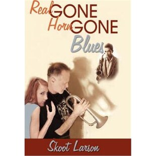 Real 9781434336361 Gone Blues Horn 按需印刷The