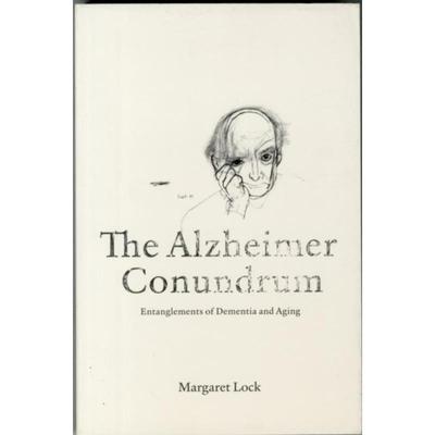 预订The Alzheimer Conundrum:Entanglements of Dementia and Aging