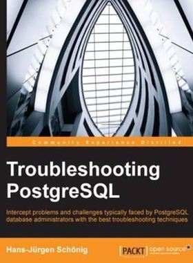 按需印刷Troubleshooting PostgreSQL[9781783555314]