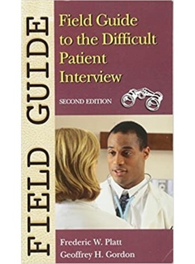 预订Field Guide to the Difficult Patient Interview[9780781747745]