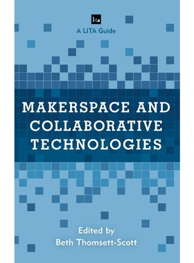 按需印刷Makerspace and Collaborative Technologies[9781538126479]