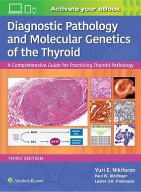 预订Diagnostic Pathology and Molecular Genetics of the Thyroid:A Comprehensive Guide for Practicing Thyroid Patholog