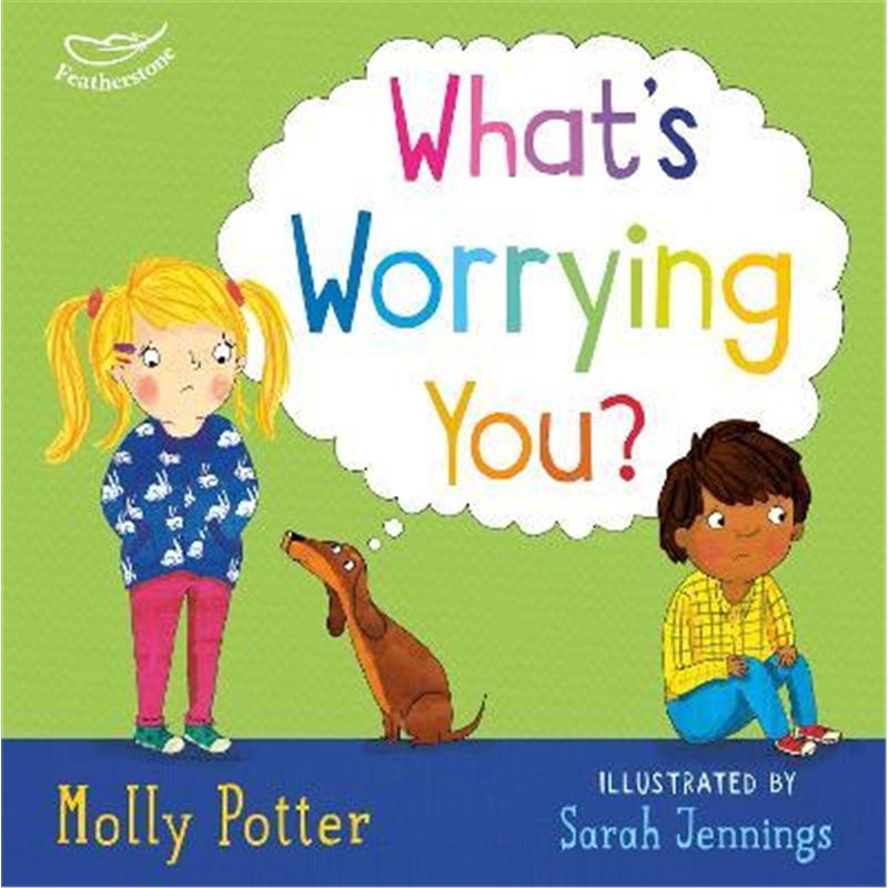 预订What's Worrying You?:A mindful picture book to help small children overcome big worries