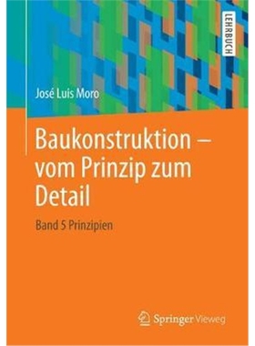 预订Baukonstruktion - vom Prinzip zum Detail:Band 4 Prinzipien