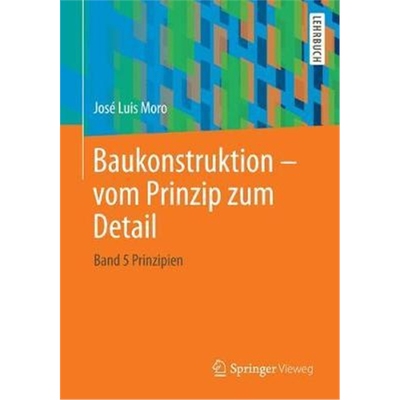 预订Baukonstruktion - vom Prinzip zum Detail:Band 4 Prinzipien