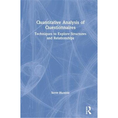 按需印刷不退不换Quantitative Analysis of Questionnaires:Techniques to Explore Structures and Relationships[9780367022792