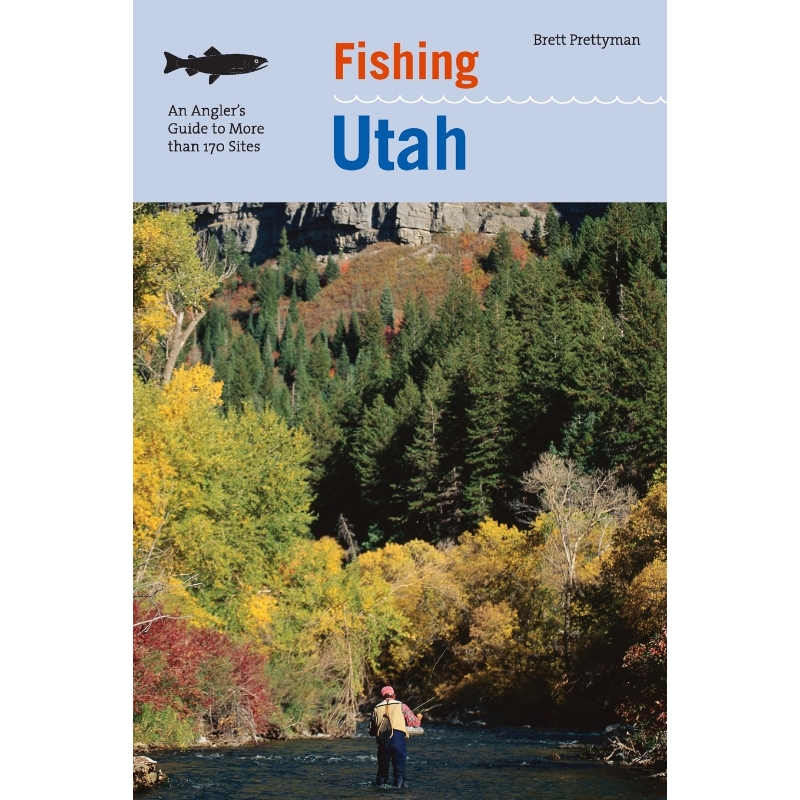 按需印刷Fishing Utah:An Angler's Guide To More Than 170 Prime Fishing Spots[9781599212265]