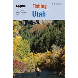 按需印刷Fishing Utah:An Angler's Guide To More Than 170 Prime Fishing Spots[9781599212265]