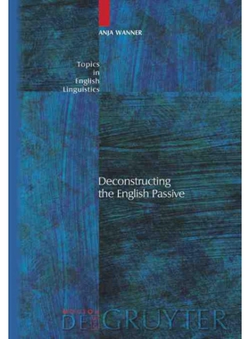 按需印刷不退不换DGYT Deconstructing the English Passive[9783110196320]