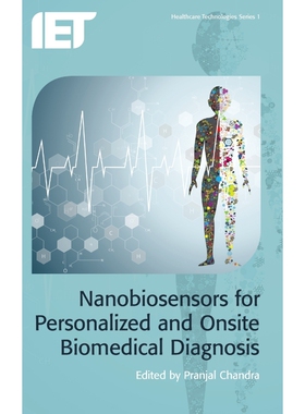 按需印刷Nanobiosensors for Personalized and Onsite Biomedical Diagnosis[9781849199506]