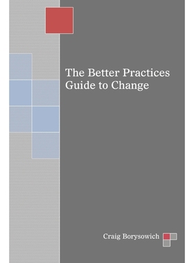 按需印刷The Better Practices Guide to Change[9781546219415]