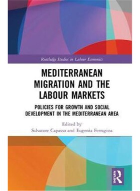 【按需印刷】 Mediterranean Migration and the Labour Markets: