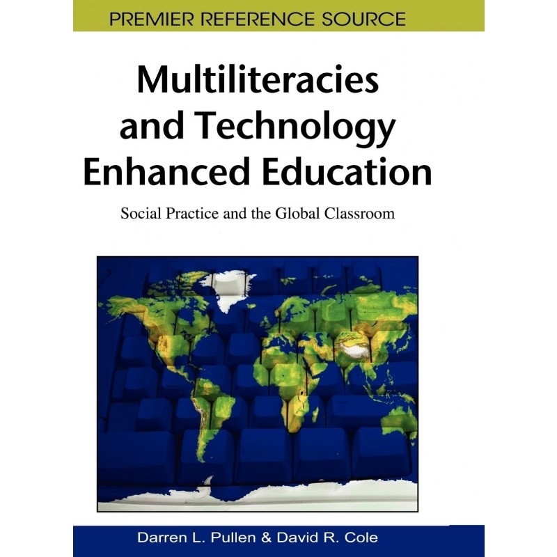 按需印刷不退不换Multiliteracies and Technology Enhanced Education[9781605666730]