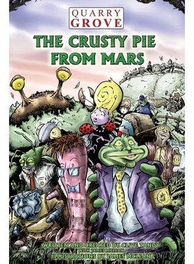 按需印刷QUARRY GROVE THE CRUSTY PIE FROM MARS[9781915662194]