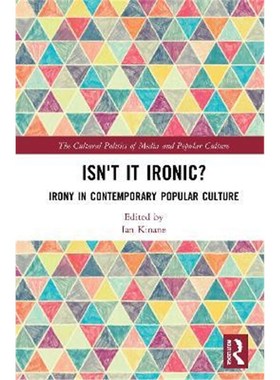 按需印刷Isn't it Ironic?:Irony in Contemporary Popular Culture[9780367530815]
