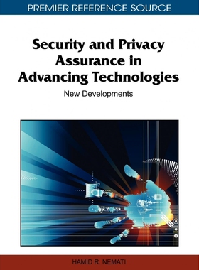 按需印刷不退不换Security and Privacy Assurance in Advancing Technologies[9781609602000]