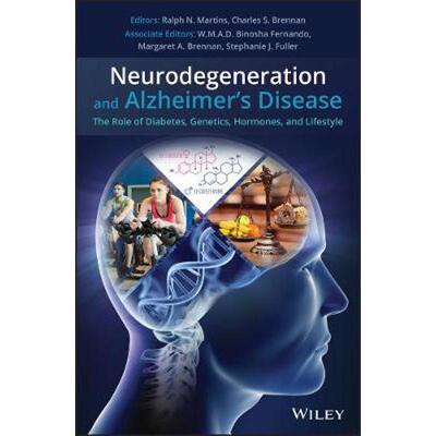 按需印刷不退不换Neurodegeneration and Alzheimer's Disease:The Role of Diabetes, Genetics, Hormones, and Lifestyle[978111