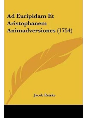 按需印刷Ad Euripidam Et Aristophanem Animadversiones (1754)[9781104606510]