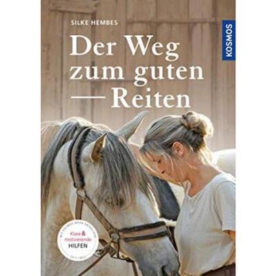 预订【德语】 Der Weg zum guten Reiten:Motivierende und klare Hilfen