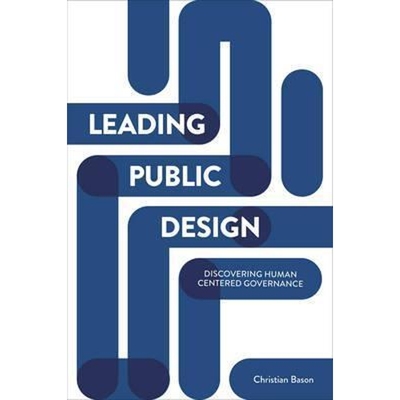 按需印刷Leading Public Design:Discovering Human-Centred Governance[9781447325581]
