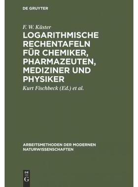 按需印刷【德语】Logarithmische Rechentafeln für Chemiker, Pharmazeuten, Mediziner und Physiker:[9783110980950]