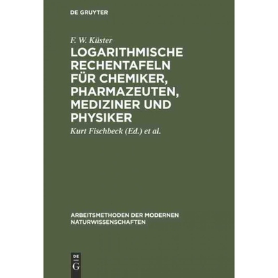 按需印刷【德语】Logarithmische Rechentafeln für Chemiker, Pharmazeuten, Mediziner und Physiker:[9783110980950]