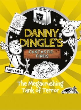 预订Danny Dingle's Fantastic Finds: The Megacrushing Tank of Terror (book 10)[9781782269885]