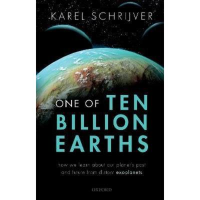 预订One of Ten Billion Earths:How we Learn about our Planet's Past and Future from Distant Exoplanets