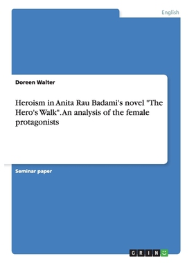 按需印刷Heroism in Anita Rau Badami's novel 
