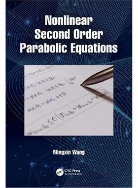 按需印刷不退不换Nonlinear Second Order Parabolic Equations[9780367711986]