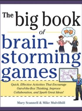 预订Big Book of Brainstorming Games: Quick, Effective Activities that Encourage Out-of-the-Box Thinking, Improve Collabo