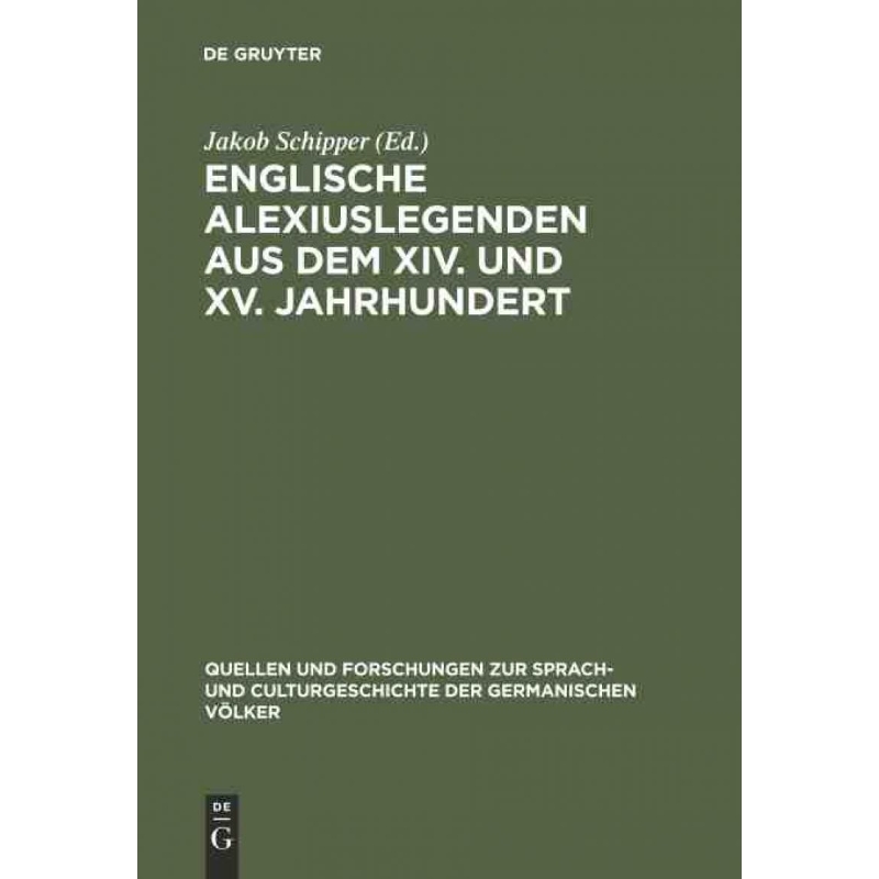 按需印刷DEG Englische Alexiuslegenden aus dem XIV. und XV. Jahrhundert[9783111271651]-封面