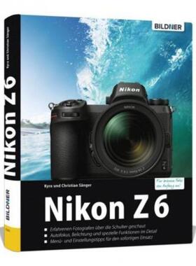 预订【德语】 Nikon Z6:Das umfangreiche Praxisbuch zu Ihrer Kamera!. Erfahrenen Fotografen über d