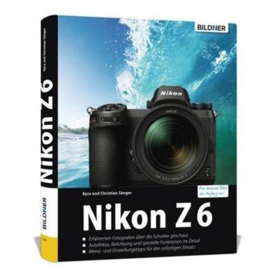 预订【德语】 Nikon Z6:Das umfangreiche Praxisbuch zu Ihrer Kamera!. Erfahrenen Fotografen über d