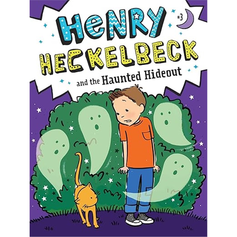 现货Henry Heckelbeck and the Haunted Hideout[9781534461161][610L]
