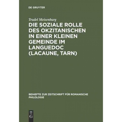 按需印刷DEG Die soziale Rolle des Okzitanischen in einer kleinen Gemeinde im Languedoc (Lacaune, Tarn)[9783484522008]