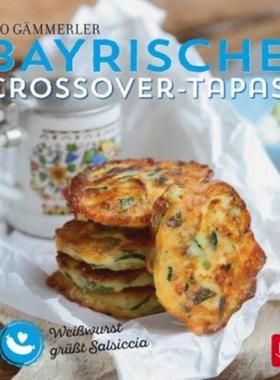 预订【德语】 Bayrische Crossover-Tapas:Weißwurst grüßt Salsiccia