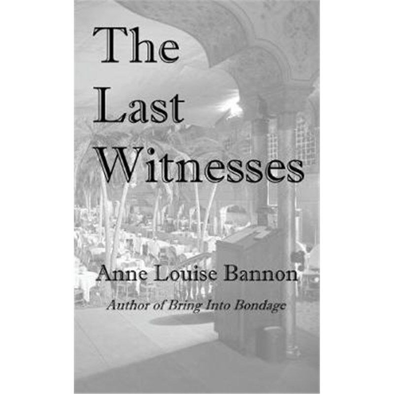 按需印刷不退不换The Last Witnesses[9780998083810]