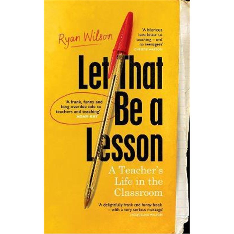 预订不退不换Let That Be a Lesson:'A frank, funny and long overdue ode to teachers and teaching' Adam Kay