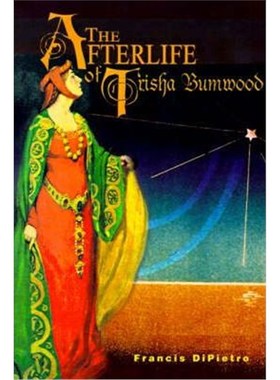 按需印刷The Afterlife of Trisha Bumwood[9780595156702]