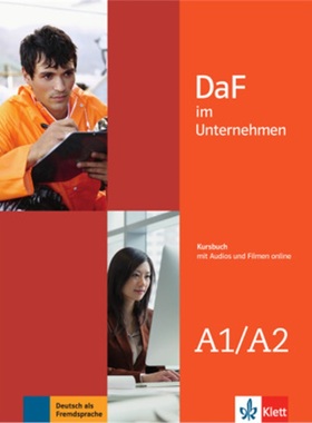 预订【德语】 DaF im Unternehmen A1/A2 Kursbuch mit Audios und Filmen online[9783126764605]