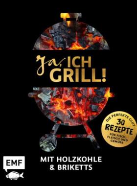预订【德语】 Ja, ich grill! - Mit Holzkohle und Briketts:Die perfekte Glut: 30 Rezepte