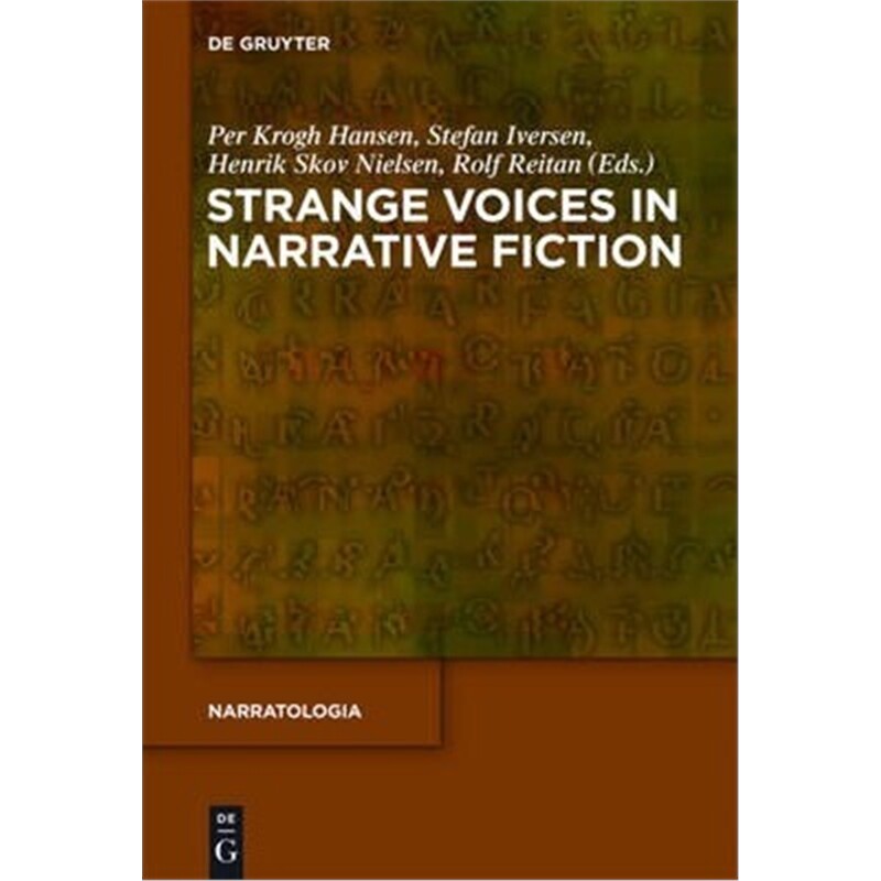 按需印刷不退不换Strange Voices in Narrative Fiction[9783110268577]